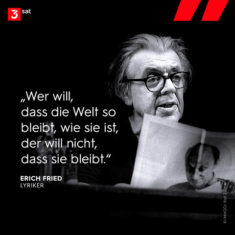 Schwarz-weiß Foto von Erich Fried mit Brille und Zeitung vor sich. Zitat von ihm auf dem Foto:
